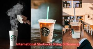 International Starbucks Sizing Differences
