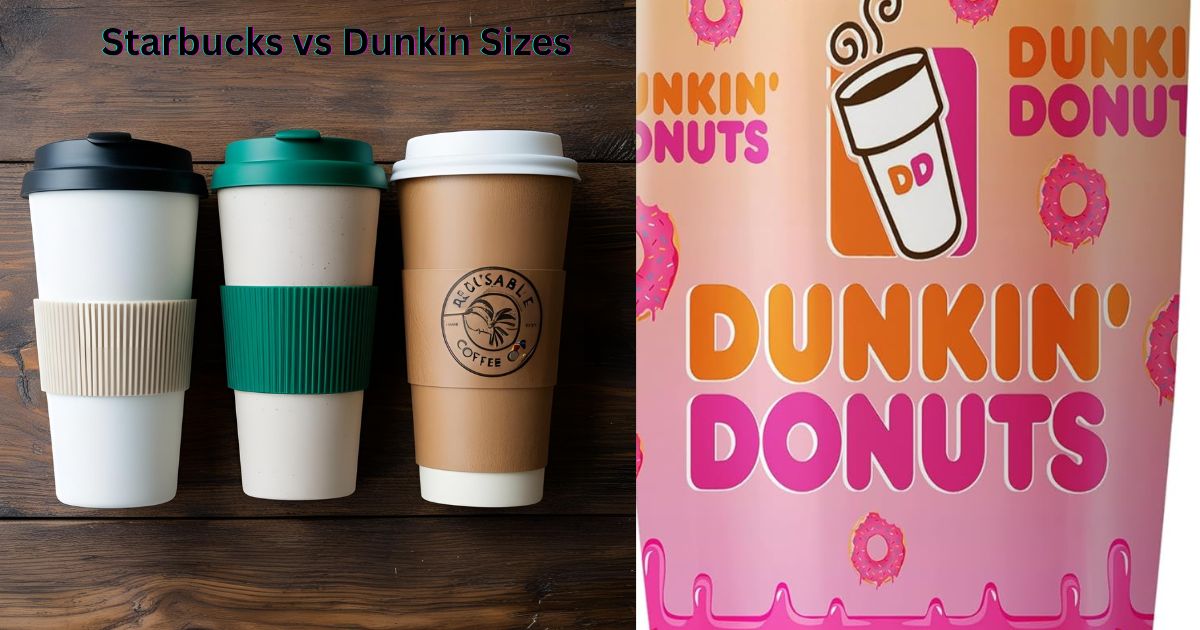 Starbucks vs Dunkin Sizes